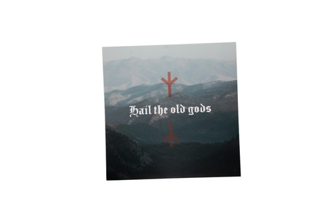 Image of Hail the old gods and mountains sticker