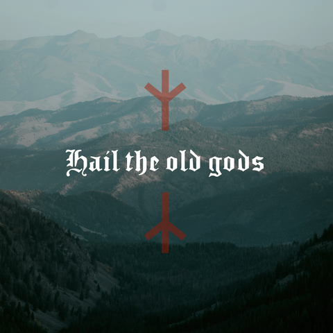 Image of Hail the old gods and mountains sticker