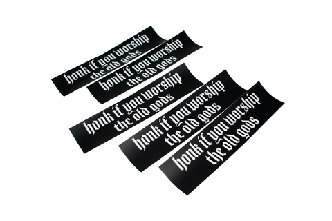 Image of honk if you worship the old gods bumper sticker