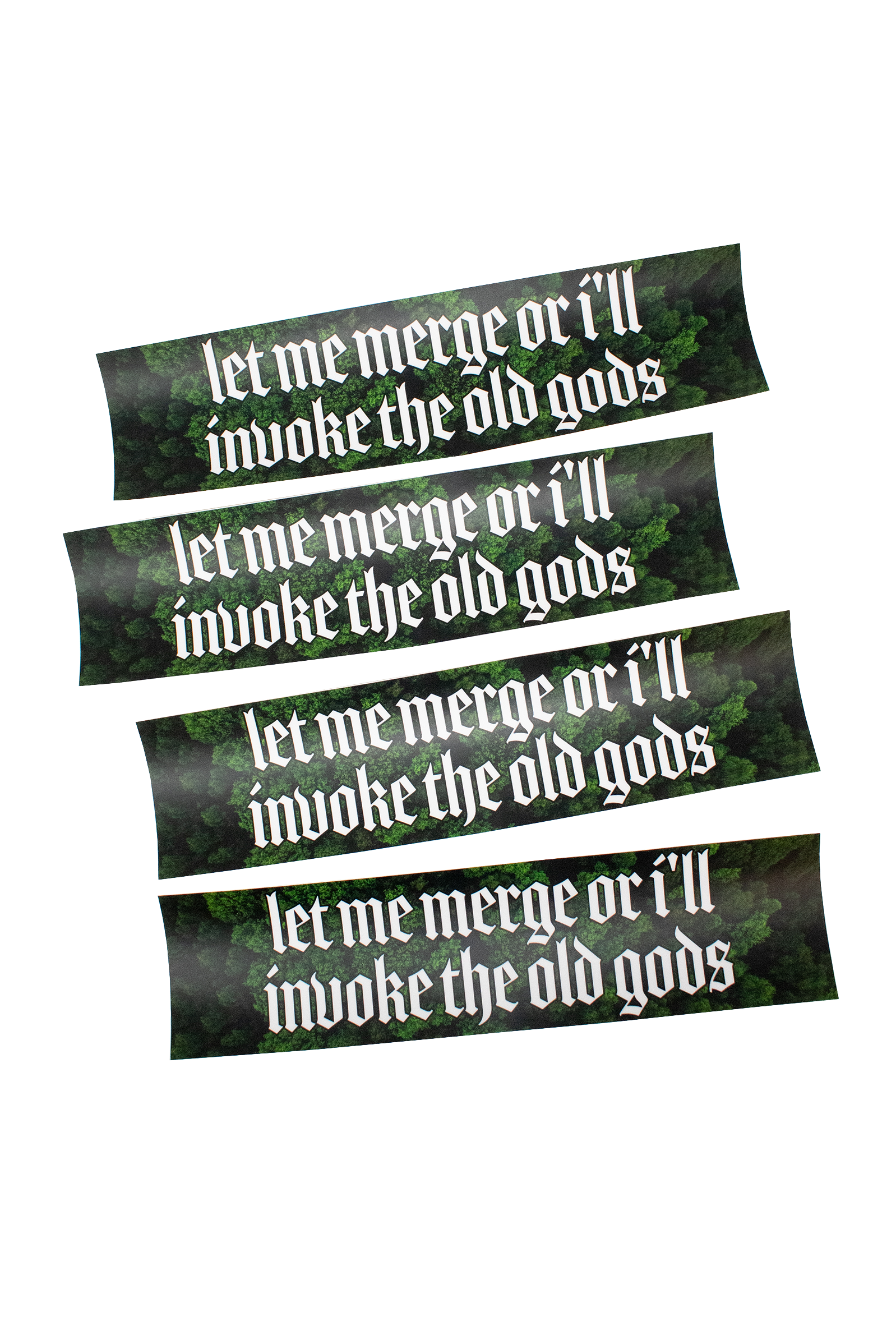 Let me merge or i'll invoke the old gods bumper sticker