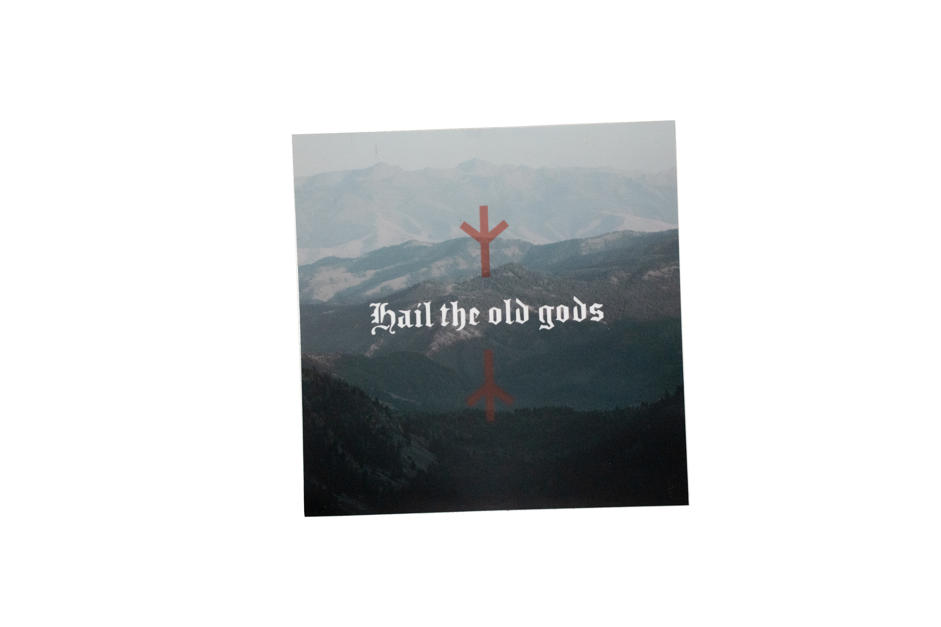 Hail the old gods and mountains sticker
